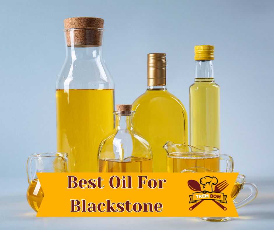 best oil for blackstone
