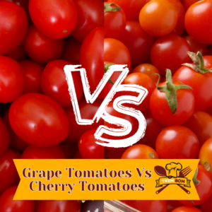 Grape Tomatoes vs Cherry Tomatoes