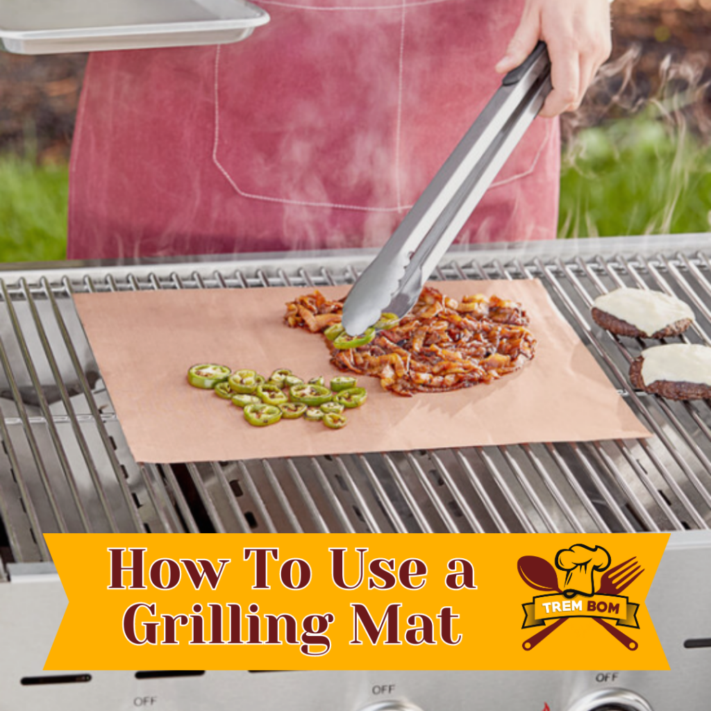 How To Use a Grilling Mat