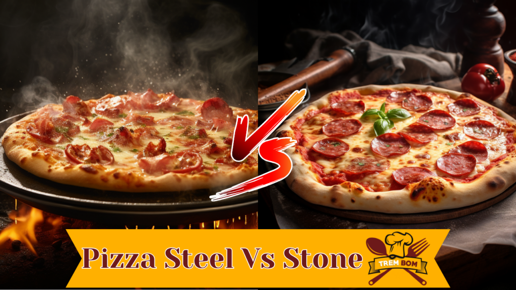 Pizza steel vs stone