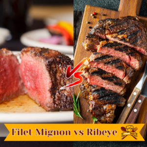 Filet Mignon vs Ribeye
