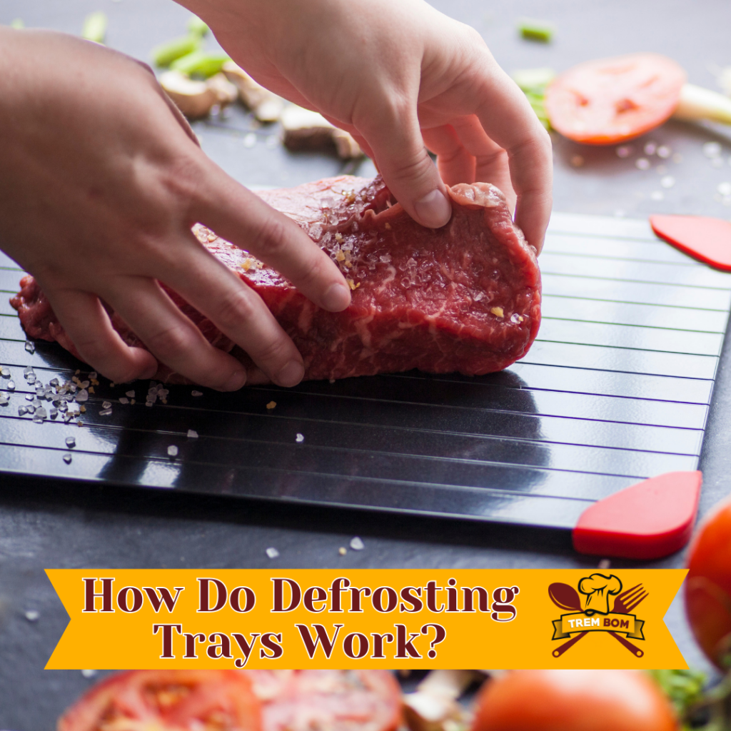 How Do Defrosting Trays Work
