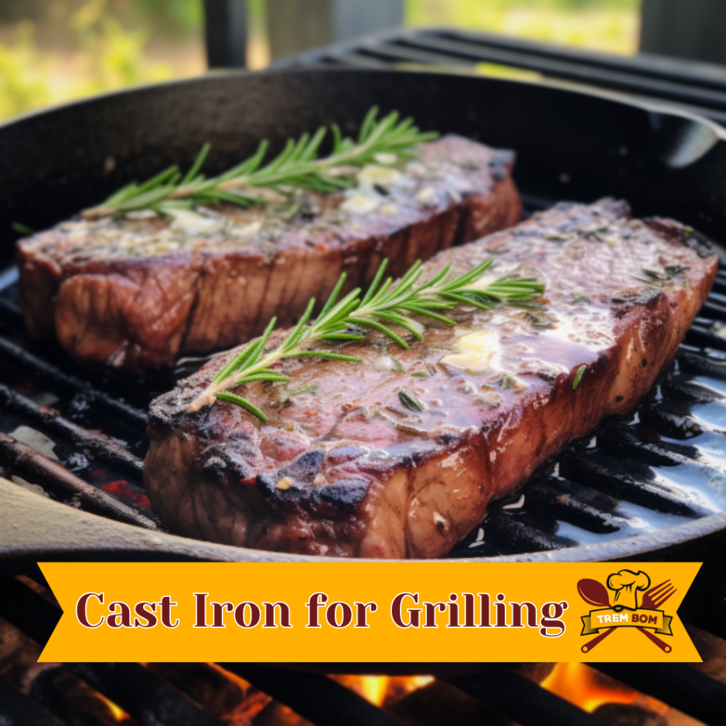 Cast Iron for Grilling
