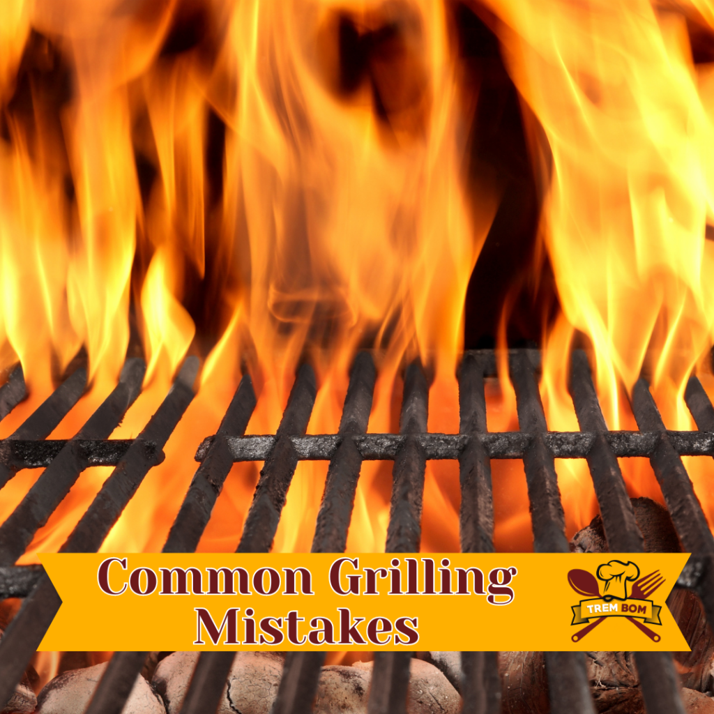 Common Grilling Mistakes