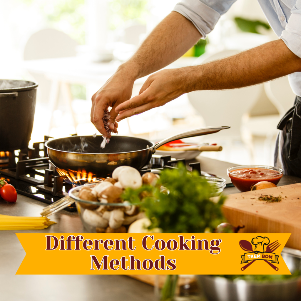 Different Cooking Methods
