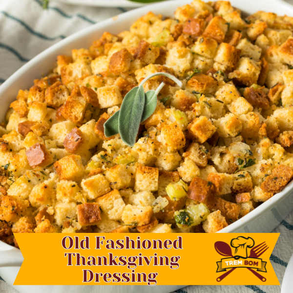 Old Fashioned Thanksgiving Dressing Recipe