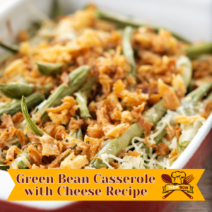 green bean casserole with cheese recipe