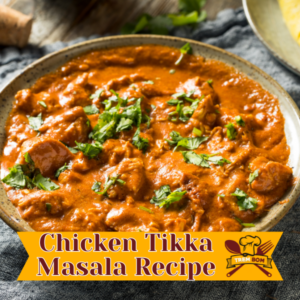 chicken tikka masala recipe