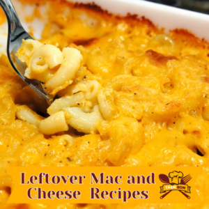 leftover mac and cheese recipes