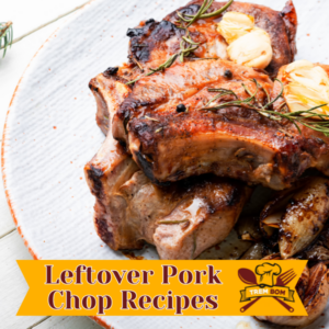 leftover pork chop recipes