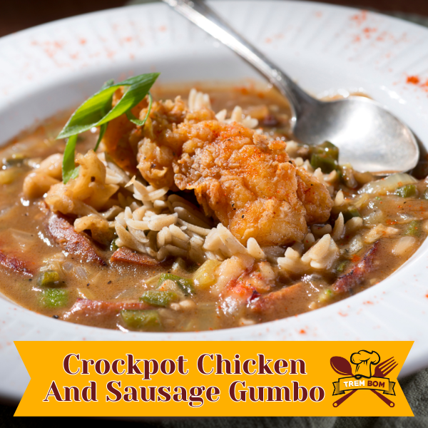 Crockpot Chicken And Sausage Gumbo