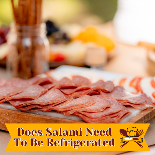 Does Salami Need To Be Refrigerated