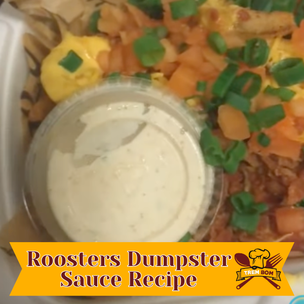 Roosters Dumpster Sauce Recipe