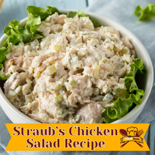Straub’s Chicken Salad Recipe