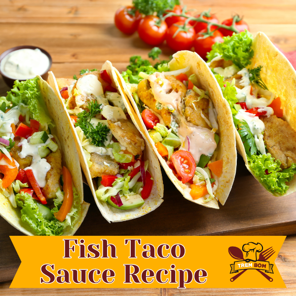 fish taco sauce recipe