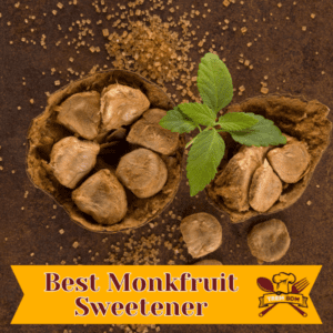 Best Monkfruit Sweetener