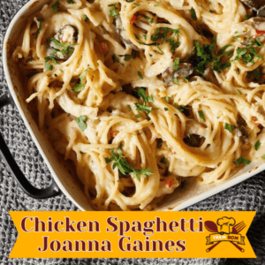 Chicken Spaghetti Joanna Gaines