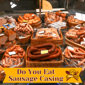 Do You Eat Sausage Casing
