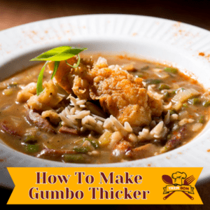 How To Make Gumbo Thicker