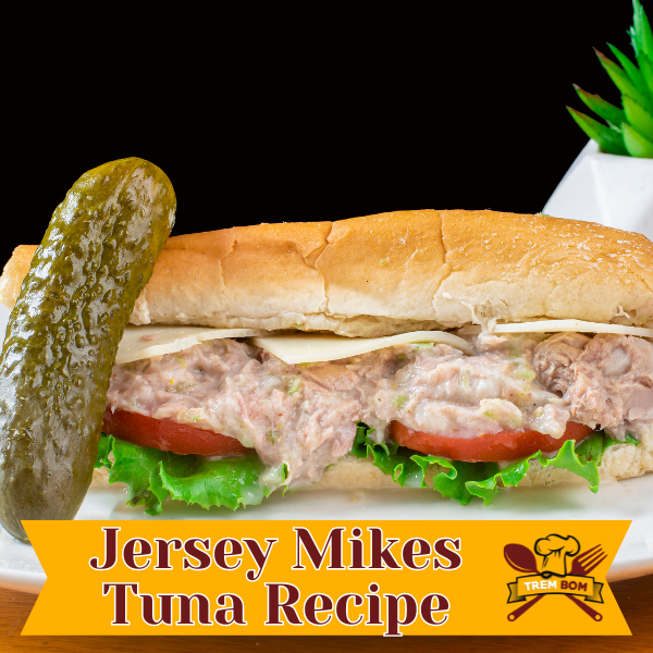 Jersey Mikes Tuna Recipe