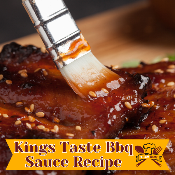 Kings Taste Bbq Sauce Recipe