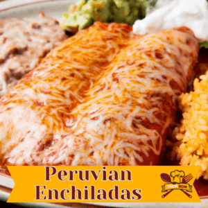 Peruvian Enchiladas