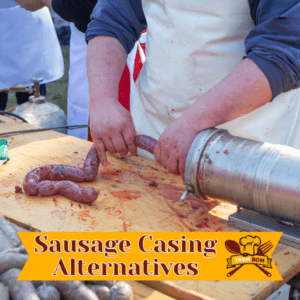 Sausage Casing Alternatives