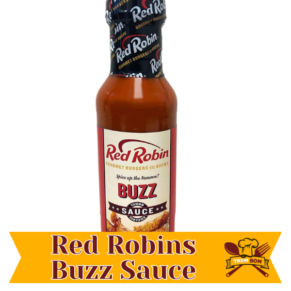What Is Red Robins Buzz Sauce