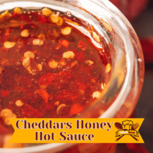 Cheddars Honey Hot Sauce Recipe
