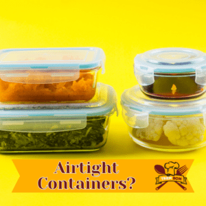 Do Airtight Containers Keep Food Fresh