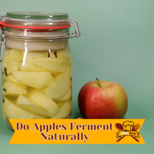 Do Apples Ferment Naturally