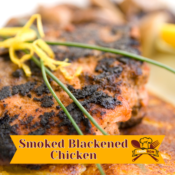 Smoked Blackened Chicken